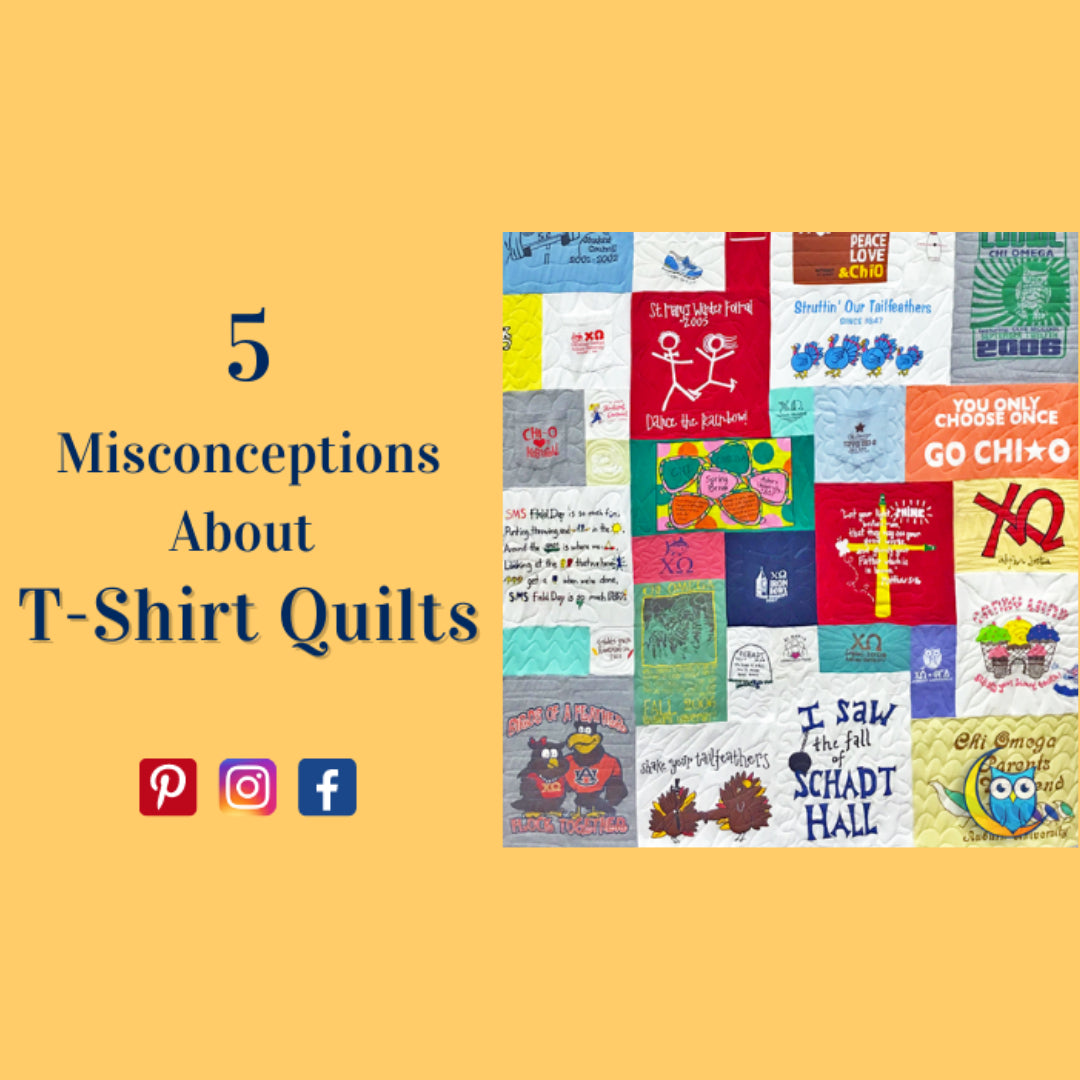 5 Misconceptions about T-Shirt Quilts